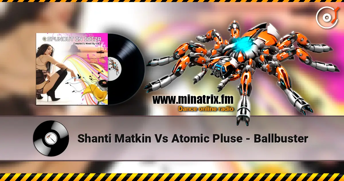Shanti Matkin Vs Atomic Pluse - Ballbuster online in hoher Qualität hören | Minatrix.FM