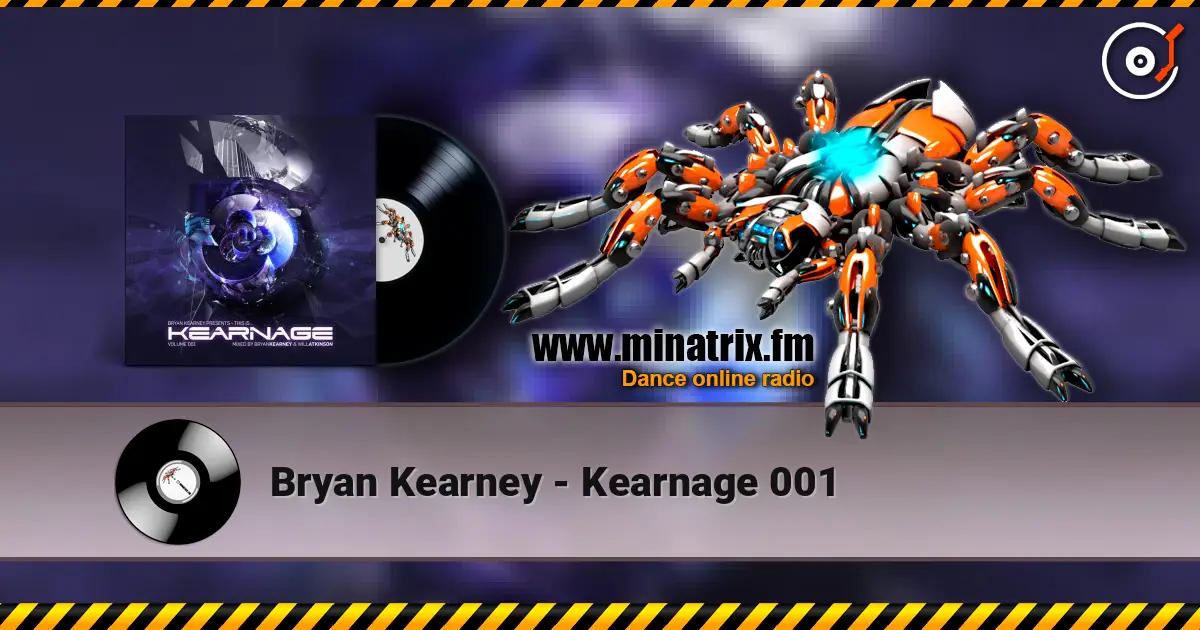 Bryan Kearney - Kearnage 001 online in hoher Qualität hören | Minatrix.FM