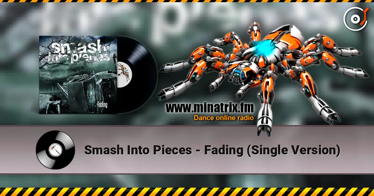 Smash Into Pieces - Fading (Single Version) online in hoher Qualität hören | Minatrix.FM