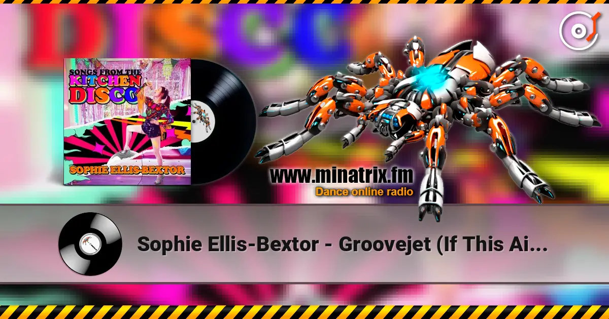 Sophie Ellis-Bextor - Groovejet (If This Ain't Love) online in hoher Qualität hören | Minatrix.FM