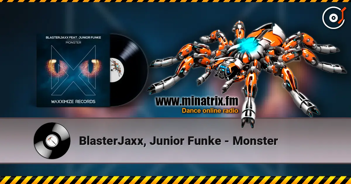 BlasterJaxx, Junior Funke - Monster online in hoher Qualität hören | Minatrix.FM