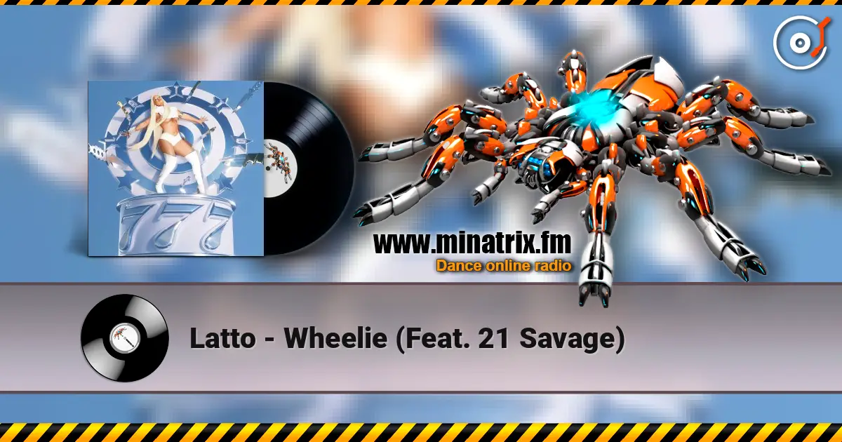 Latto - Wheelie (Feat. 21 Savage) online in hoher Qualität hören | Minatrix.FM