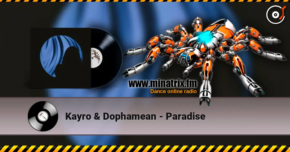 Kayro & Dophamean - Paradise online in hoher Qualität hören | Minatrix.FM