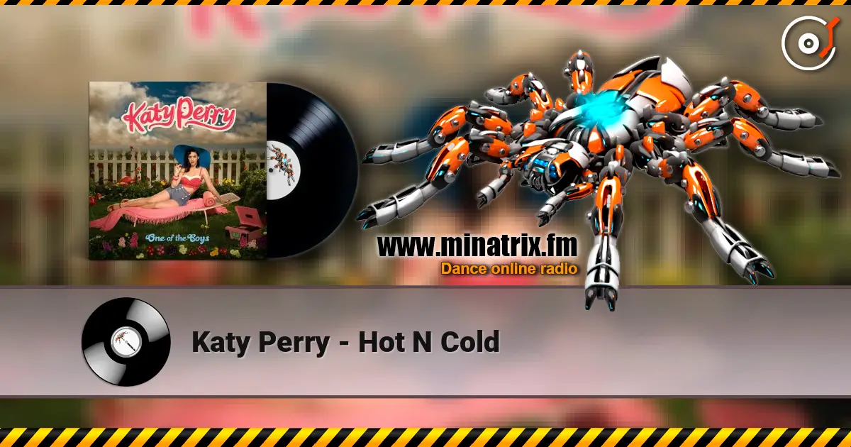 Katy Perry - Hot N Cold online in hoher Qualität hören | Minatrix.FM
