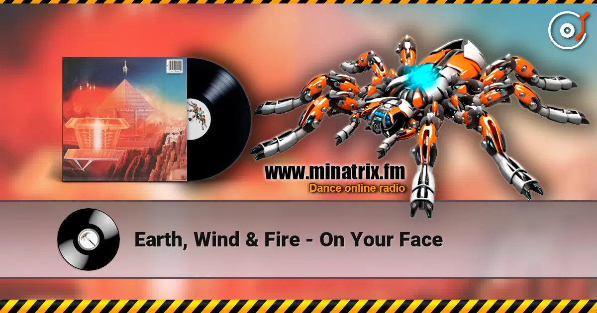 Earth, Wind & Fire - On Your Face online in hoher Qualität hören | Minatrix.FM
