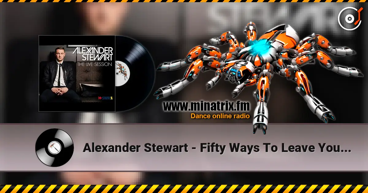 Alexander Stewart - Fifty Ways To Leave Your Lover online in hoher Qualität hören | Minatrix.FM