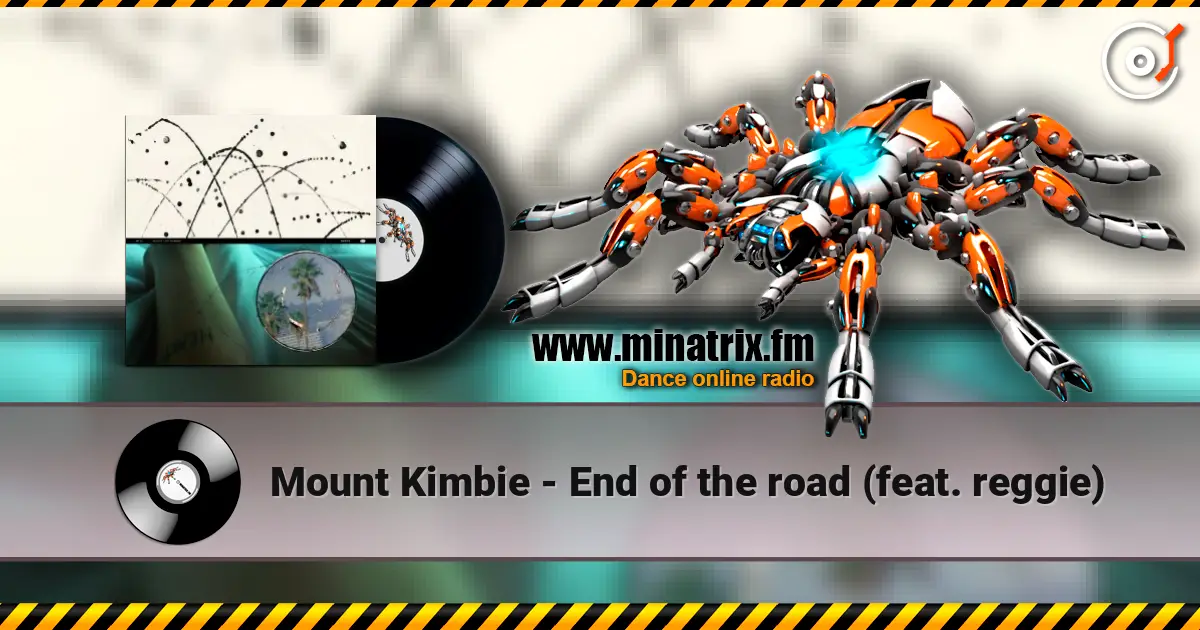 Mount Kimbie - End of the road (feat. reggie) online in hoher Qualität hören | Minatrix.FM