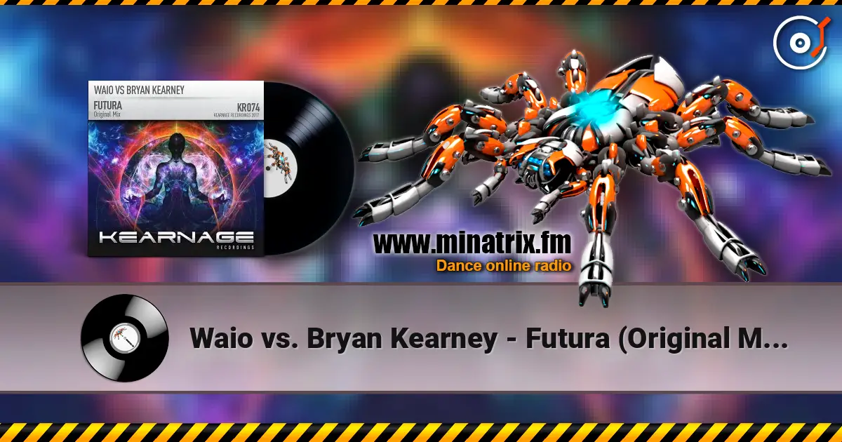 Waio vs. Bryan Kearney - Futura (Original Mix) online in hoher Qualität hören | Minatrix.FM