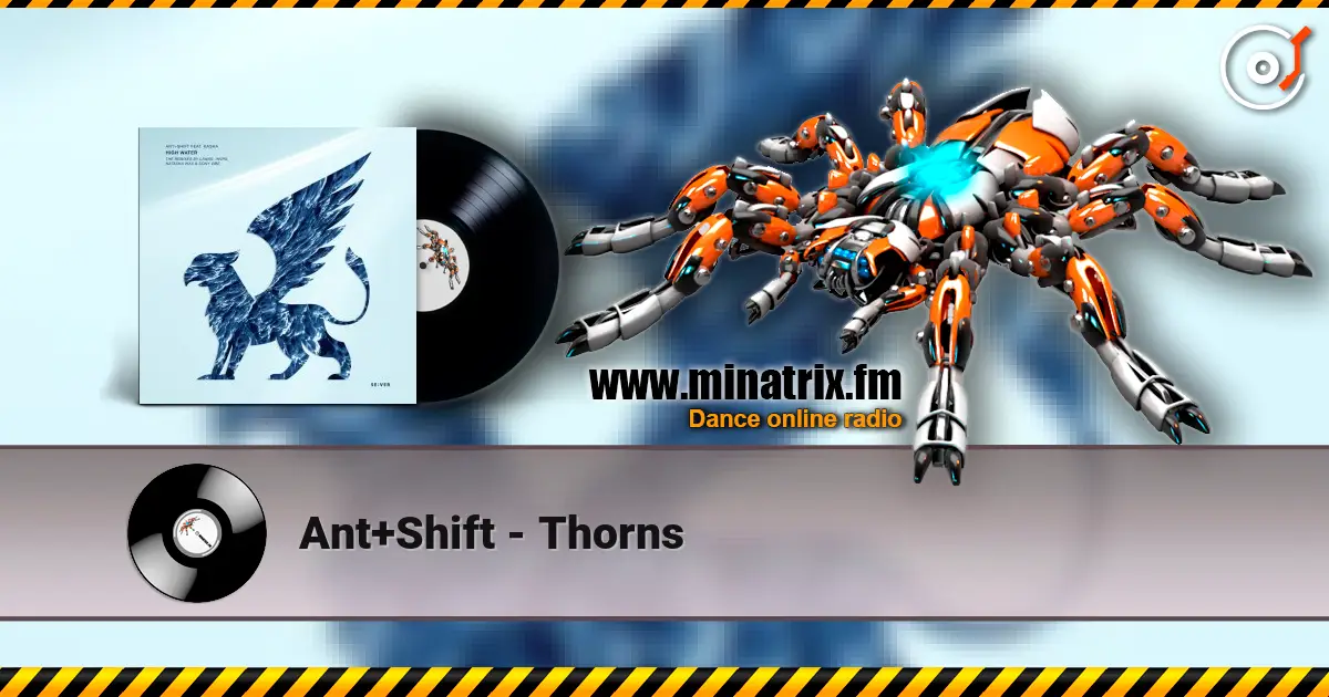 Ant+Shift - Thorns online in hoher Qualität hören | Minatrix.FM