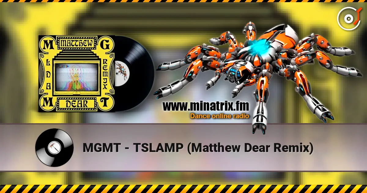 MGMT - TSLAMP (Matthew Dear Remix) online in hoher Qualität hören | Minatrix.FM