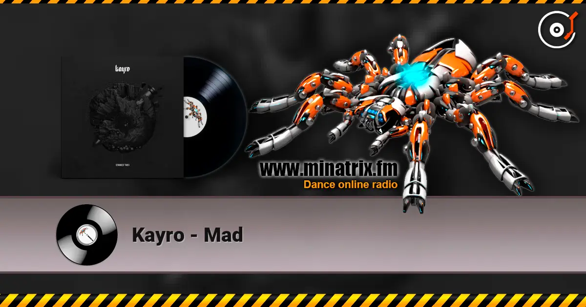 Kayro - Mad online in hoher Qualität hören | Minatrix.FM