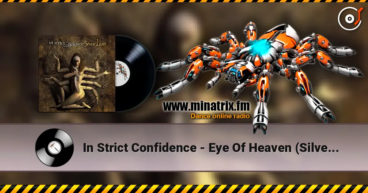 In Strict Confidence - Eye Of Heaven (Silversilence) online in hoher Qualität hören | Minatrix.FM