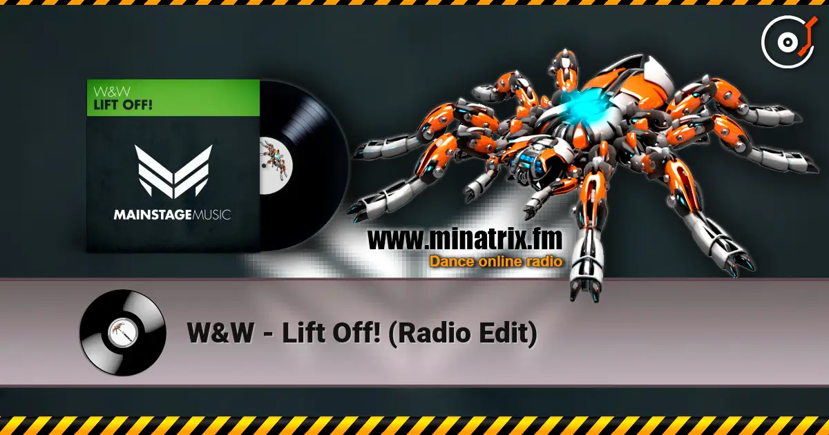 W&W - Lift Off! (Radio Edit) online in hoher Qualität hören | Minatrix.FM