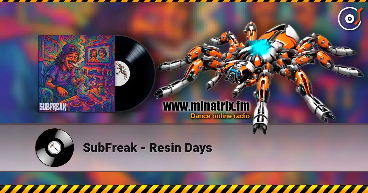 SubFreak - Resin Days online in hoher Qualität hören | Minatrix.FM