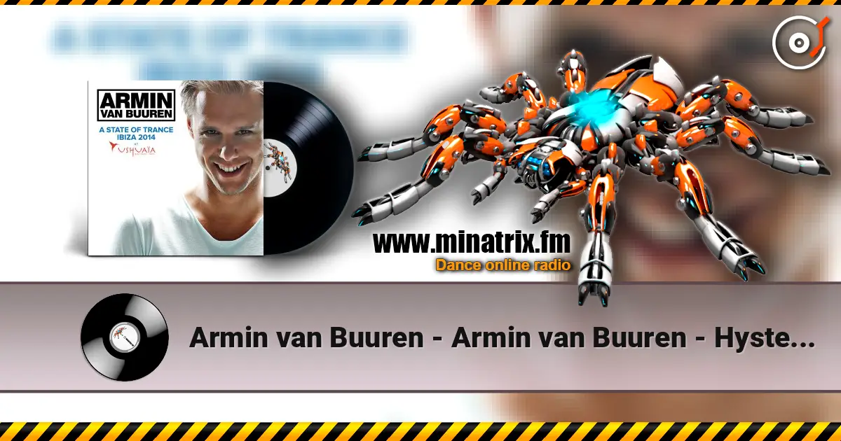 Armin van Buuren - Armin van Buuren - Hystereo (Mix) online in hoher Qualität hören | Minatrix.FM