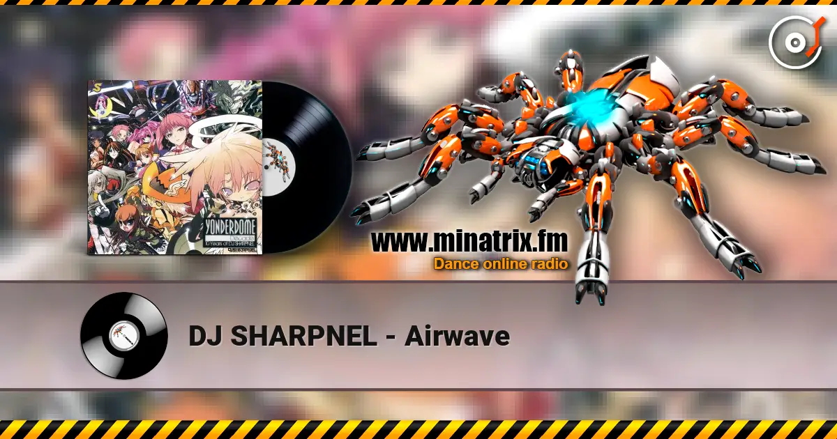 DJ SHARPNEL - Airwave online in hoher Qualität hören | Minatrix.FM