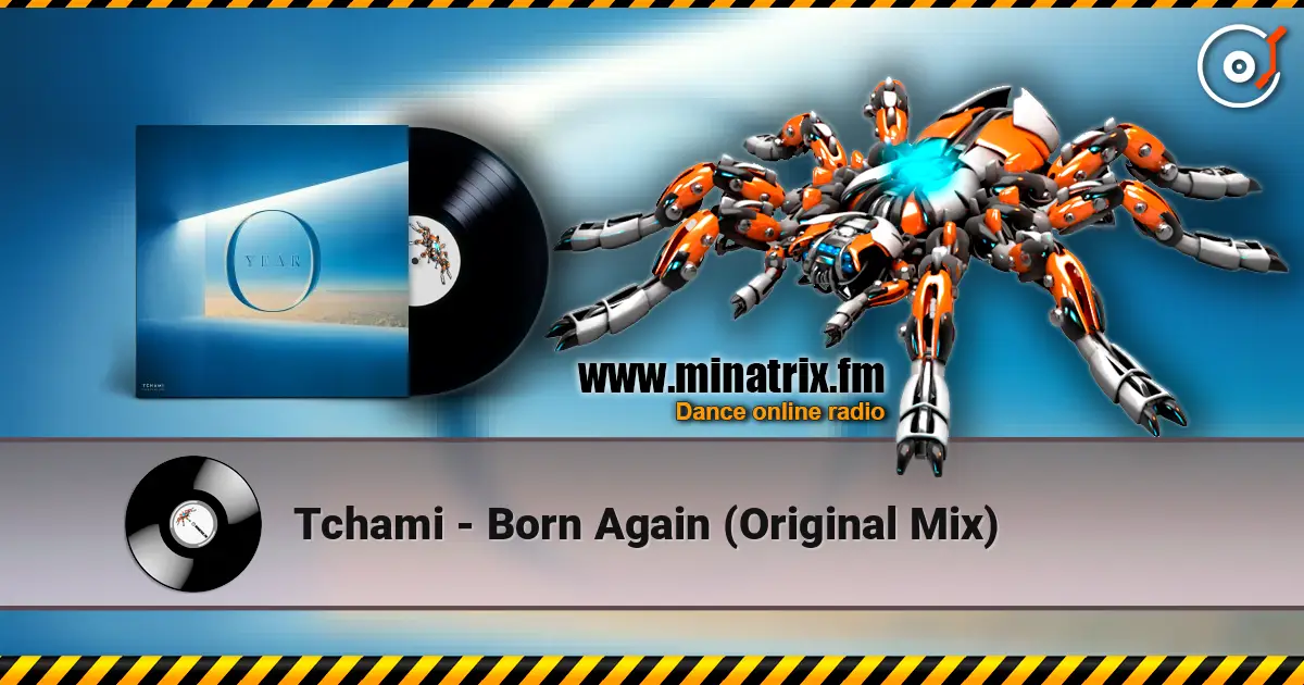 Tchami - Born Again (Original Mix) online in hoher Qualität hören | Minatrix.FM