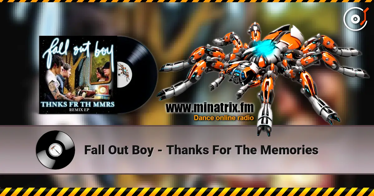Fall Out Boy - Thanks For The Memories online in hoher Qualität hören | Minatrix.FM