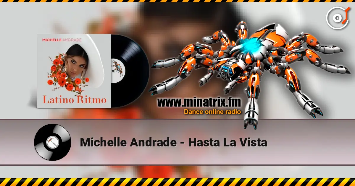 Michelle Andrade - Hasta La Vista online in hoher Qualität hören | Minatrix.FM