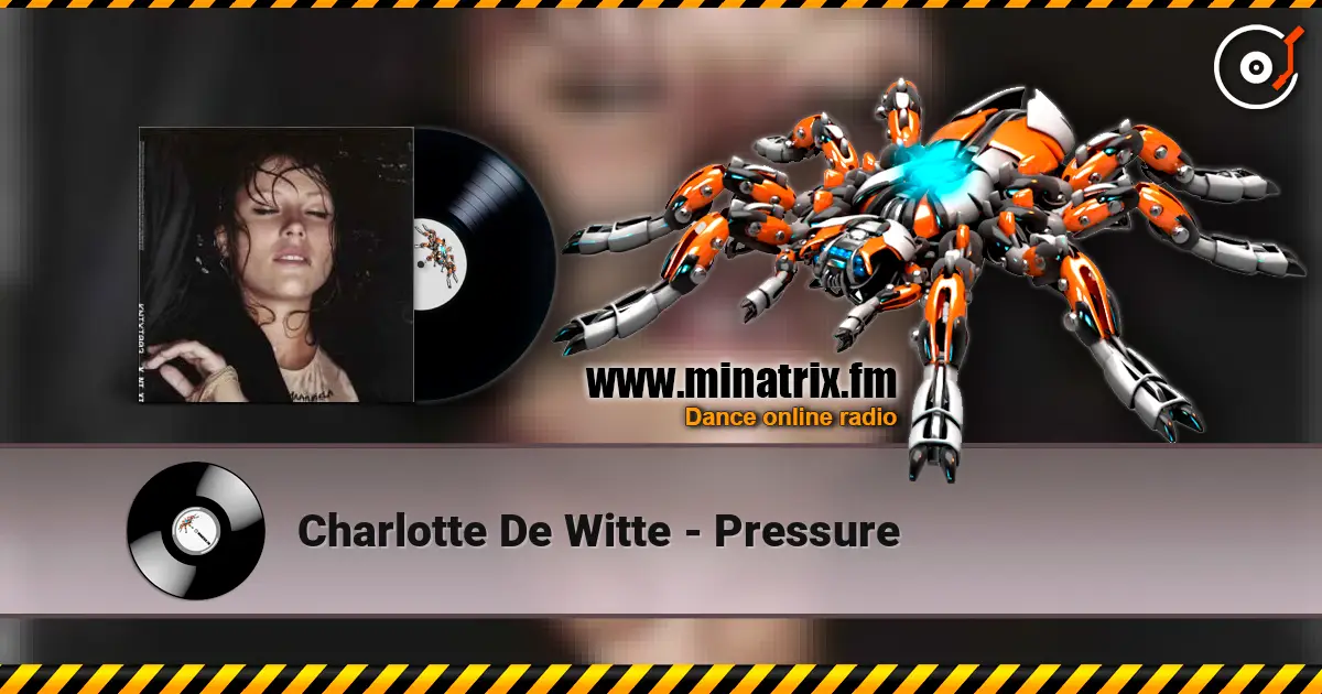 Charlotte De Witte - Pressure online in hoher Qualität hören | Minatrix.FM