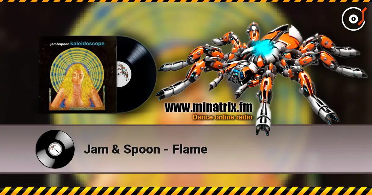 Jam & Spoon - Flame online in hoher Qualität hören | Minatrix.FM