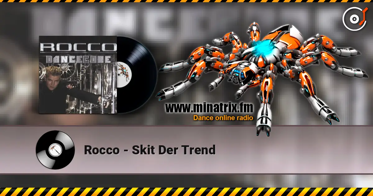 Rocco - Skit Der Trend online in hoher Qualität hören | Minatrix.FM