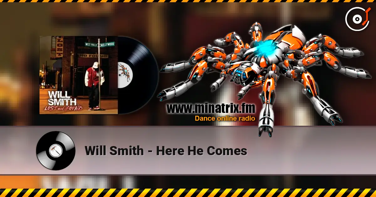 Will Smith - Here He Comes online in hoher Qualität hören | Minatrix.FM