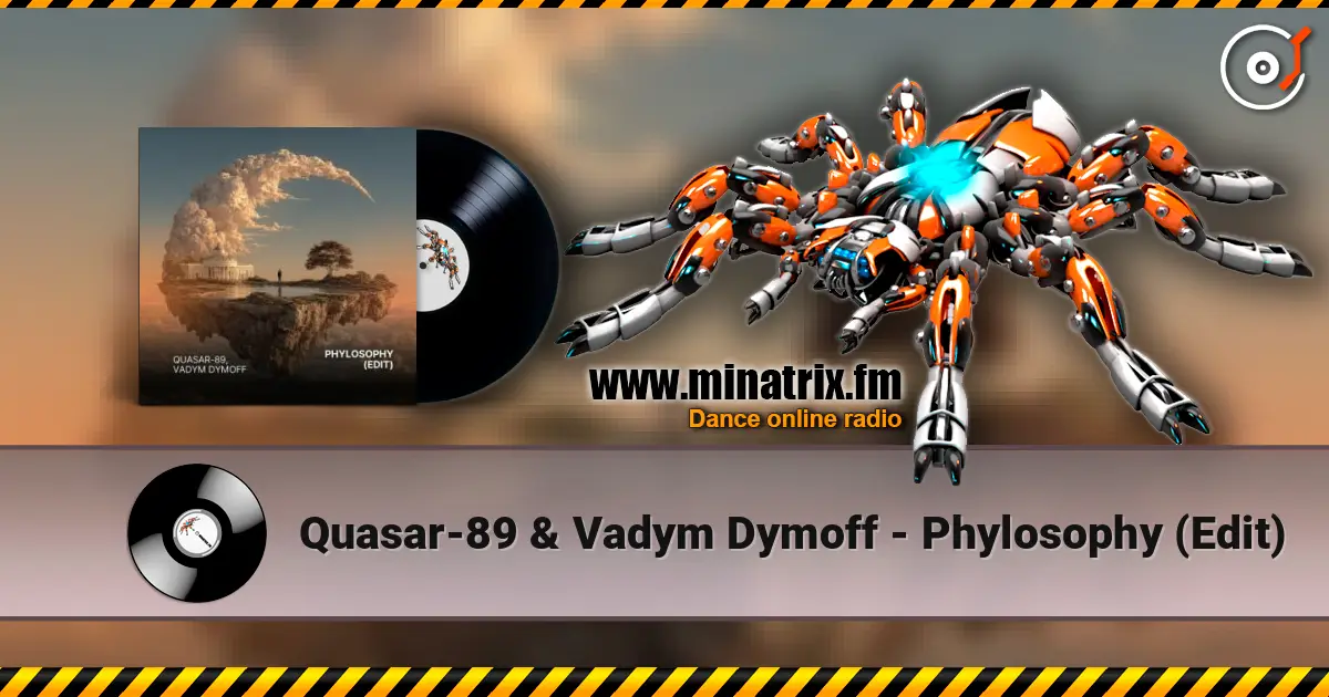 Quasar-89 & Vadym Dymoff - Phylosophy (Edit) online in hoher Qualität hören | Minatrix.FM