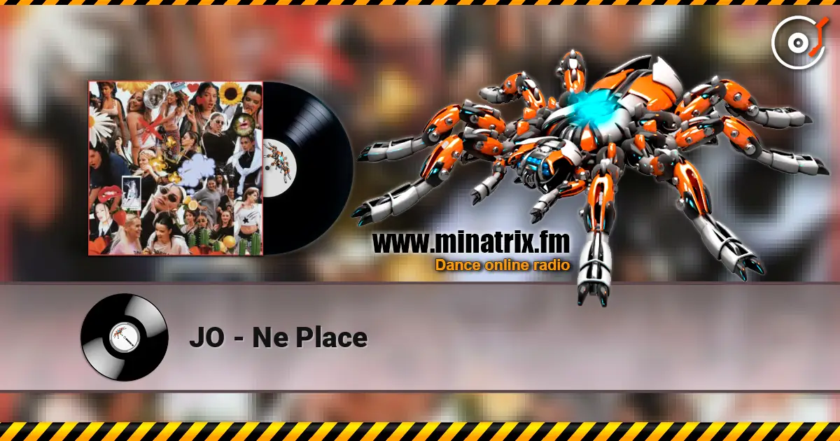 JO - Ne Place online in hoher Qualität hören | Minatrix.FM