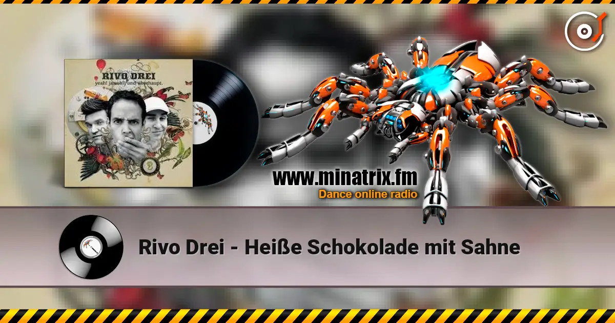 Rivo Drei - Heiße Schokolade mit Sahne online in hoher Qualität hören | Minatrix.FM