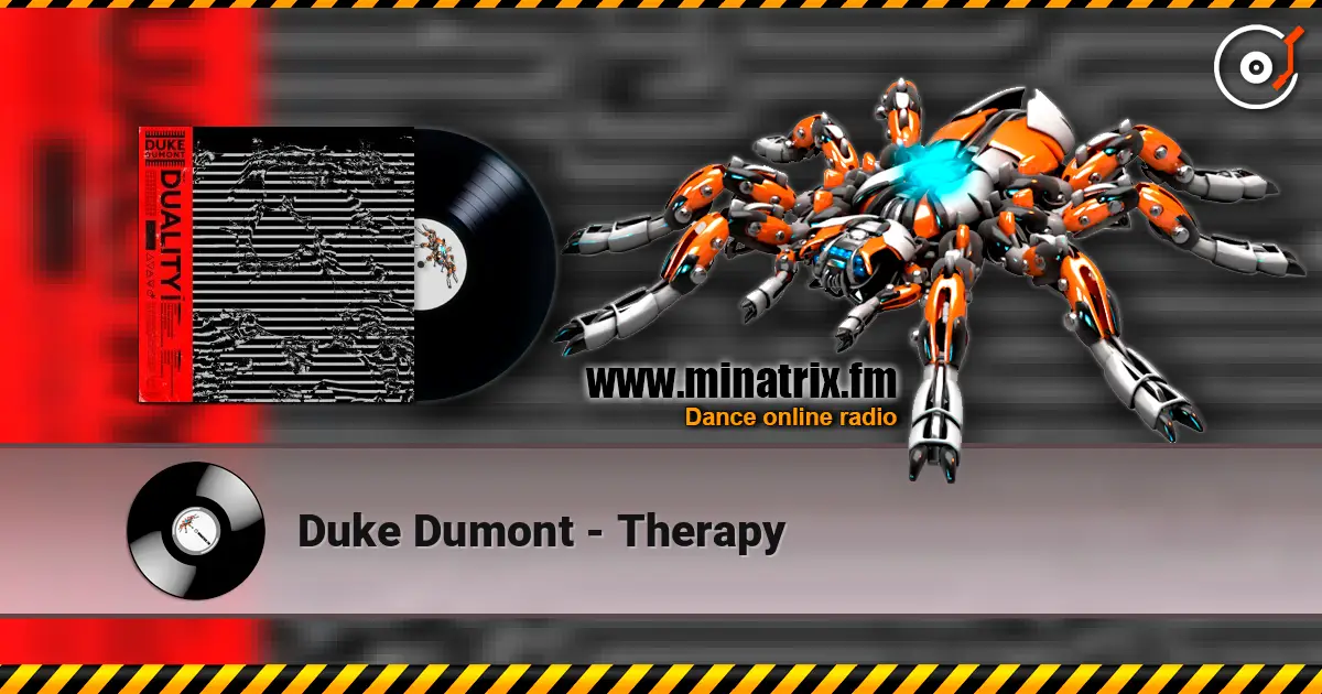 Duke Dumont - Therapy online in hoher Qualität hören | Minatrix.FM