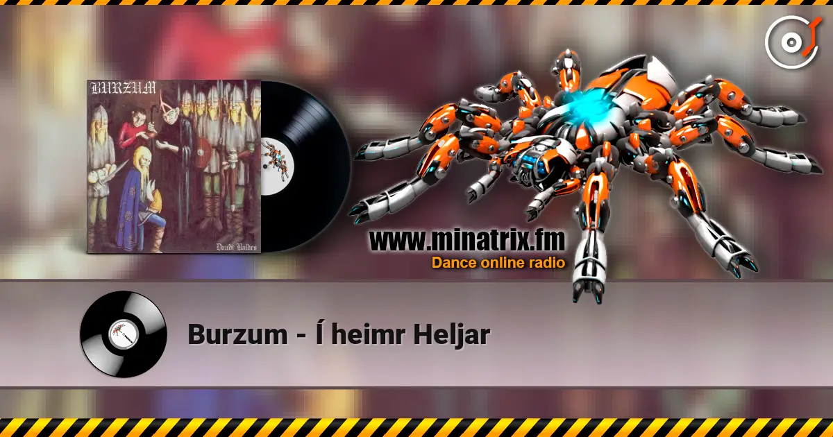 Burzum - Í heimr Heljar online in hoher Qualität hören | Minatrix.FM