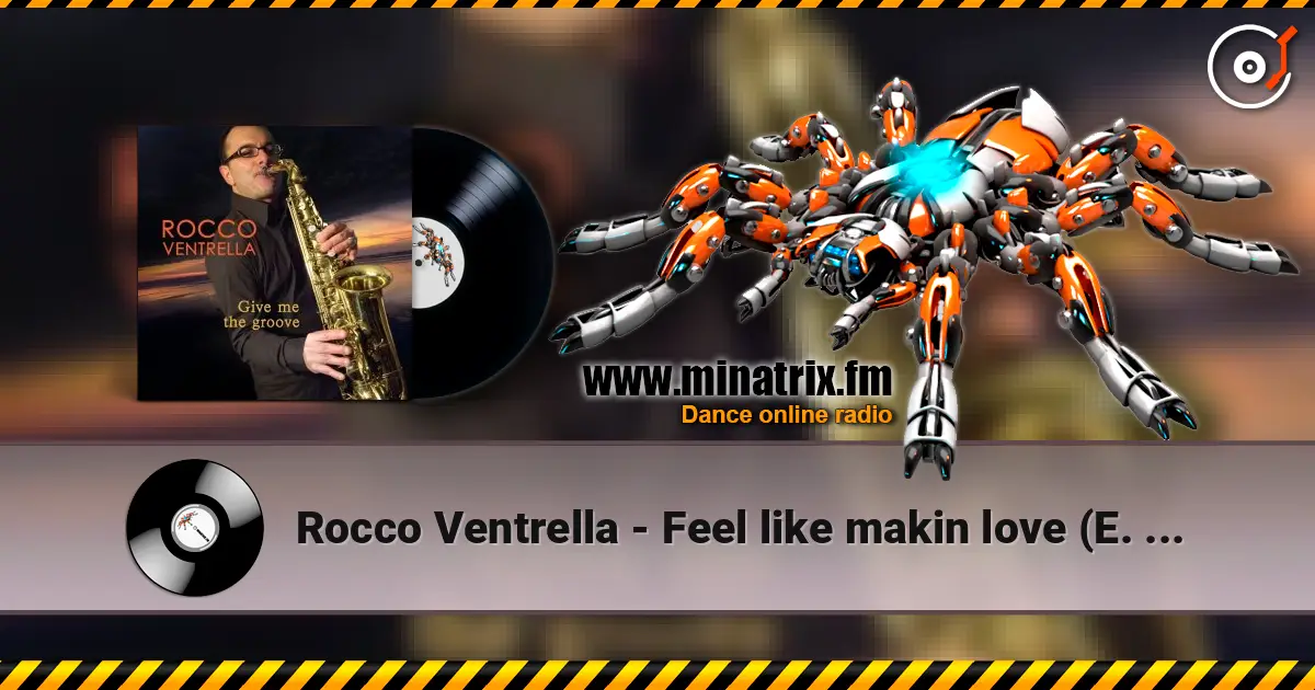 Rocco Ventrella - Feel like makin love (E. Mcdaniels) online in hoher Qualität hören | Minatrix.FM