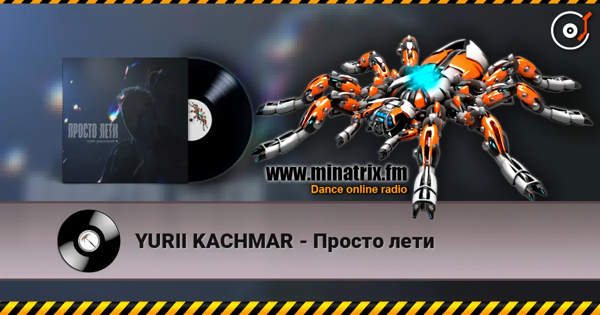 YURII KACHMAR - Просто лети online in hoher Qualität hören | Minatrix.FM