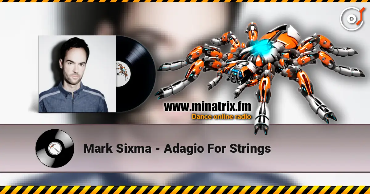 Mark Sixma - Adagio For Strings online in hoher Qualität hören | Minatrix.FM