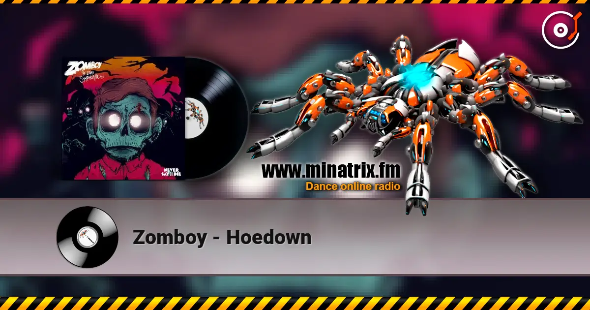 Zomboy - Hoedown online in hoher Qualität hören | Minatrix.FM