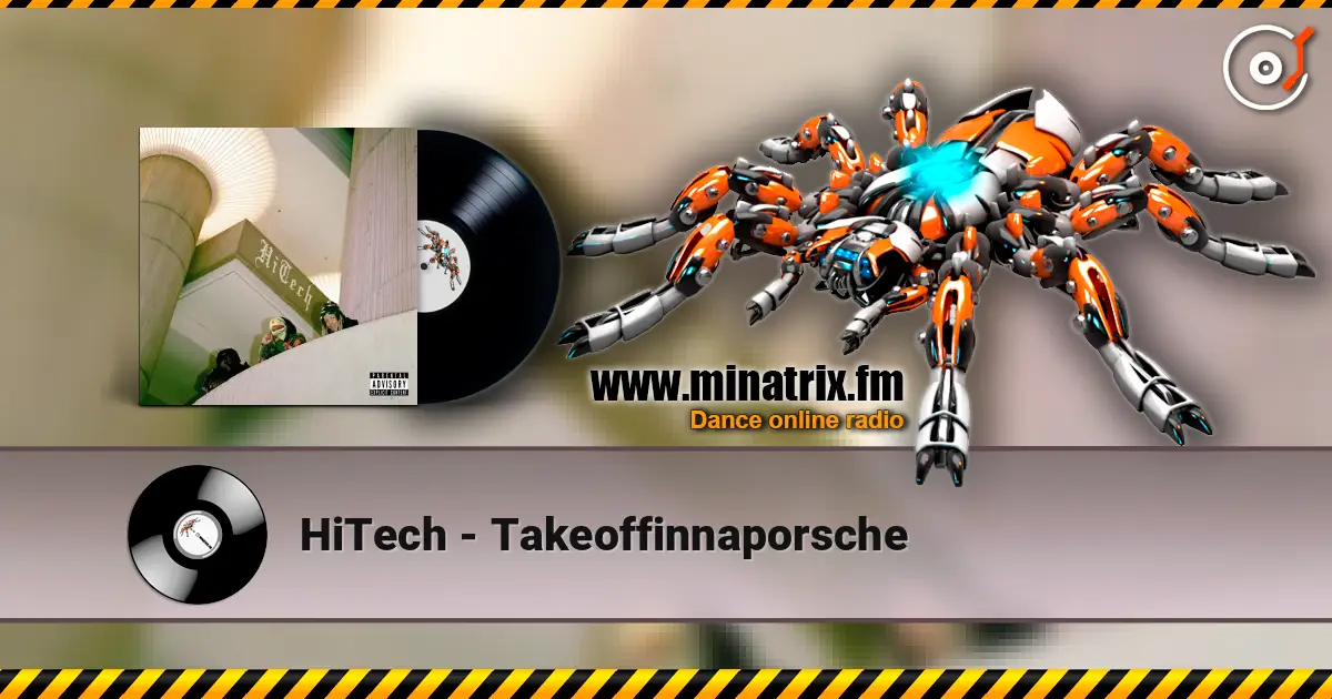 HiTech - Takeoffinnaporsche online in hoher Qualität hören | Minatrix.FM