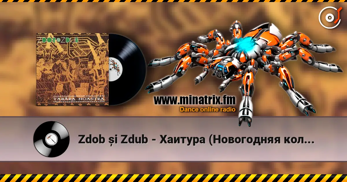 Zdob și Zdub - Хаитура (Новогодняя коляда) online in hoher Qualität hören | Minatrix.FM
