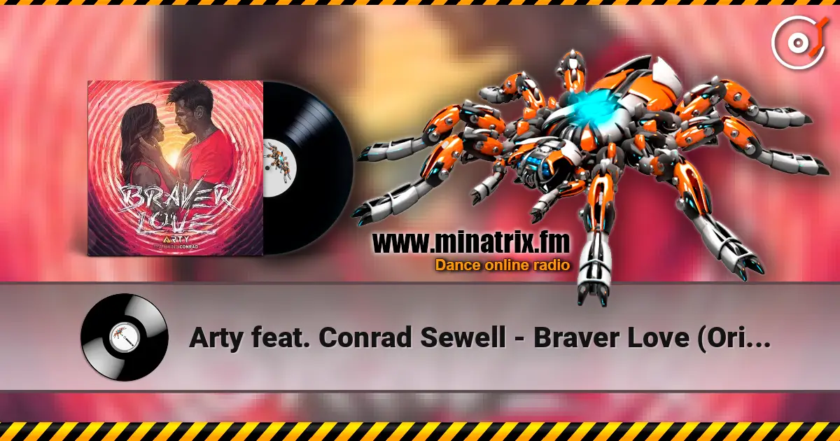Arty feat. Conrad Sewell - Braver Love (Original Mix) online in hoher Qualität hören | Minatrix.FM
