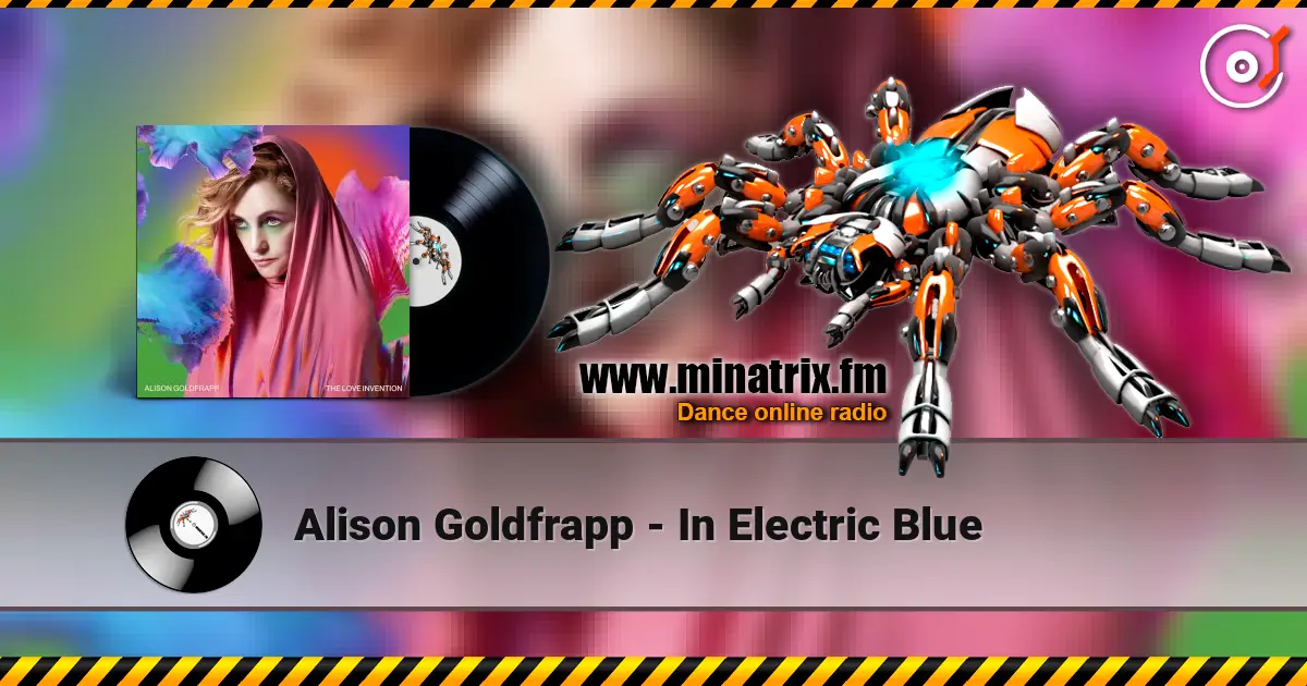 Alison Goldfrapp - In Electric Blue online in hoher Qualität hören | Minatrix.FM