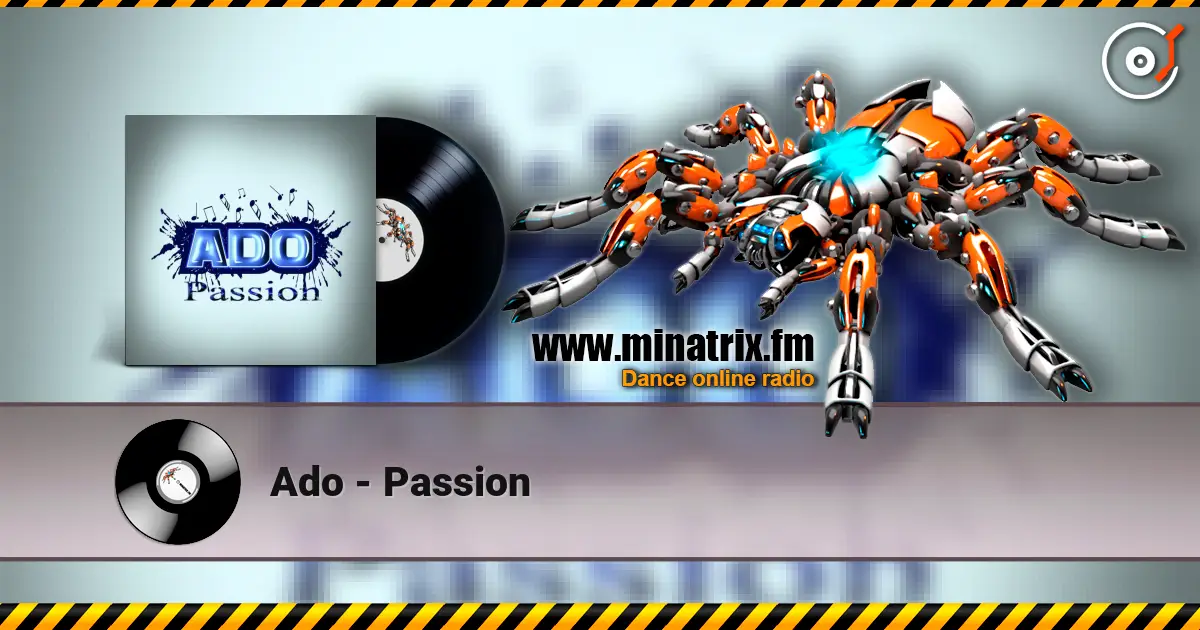 Ado - Passion online in hoher Qualität hören | Minatrix.FM