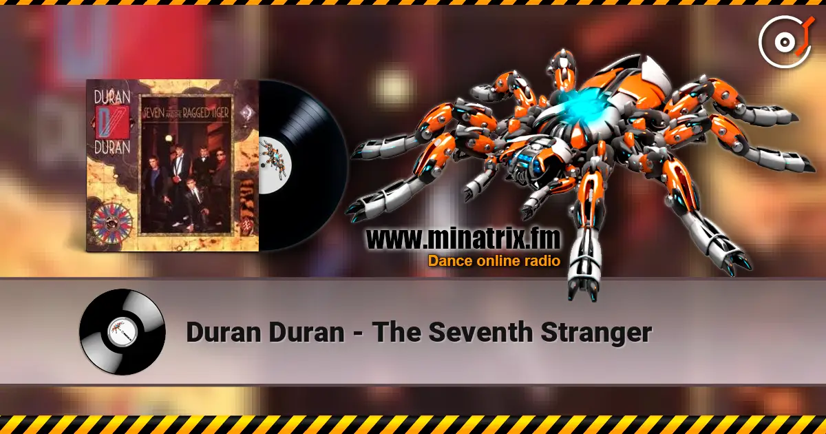 Duran Duran - The Seventh Stranger online in hoher Qualität hören | Minatrix.FM