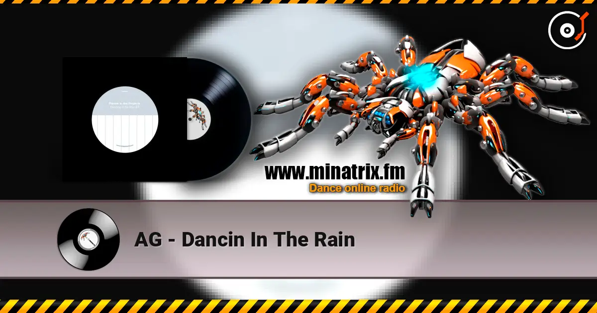 AG - Dancin In The Rain online in hoher Qualität hören | Minatrix.FM