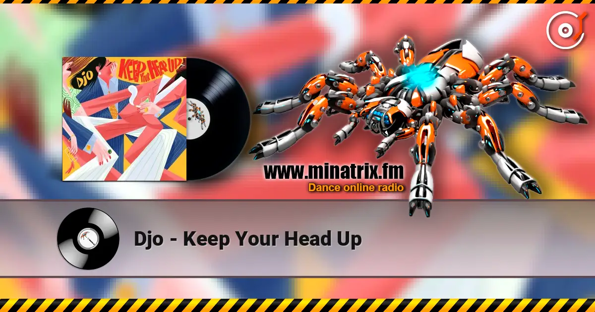 Djo - Keep Your Head Up online in hoher Qualität hören | Minatrix.FM