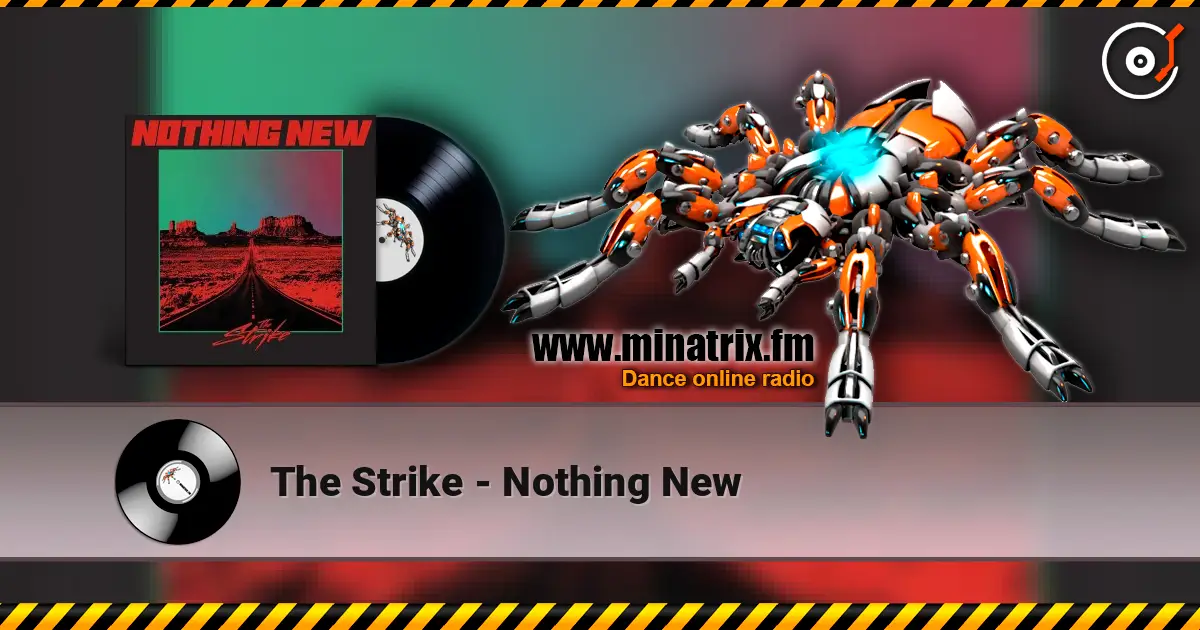 The Strike - Nothing New online in hoher Qualität hören | Minatrix.FM