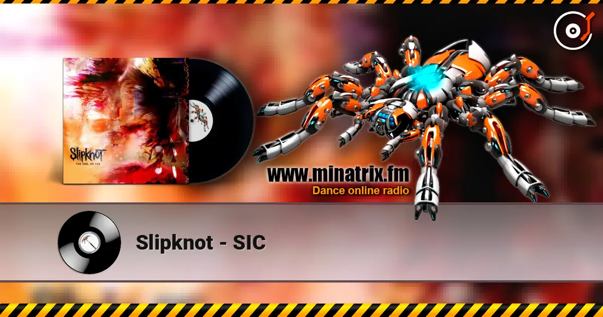 Slipknot - SIC online in hoher Qualität hören | Minatrix.FM