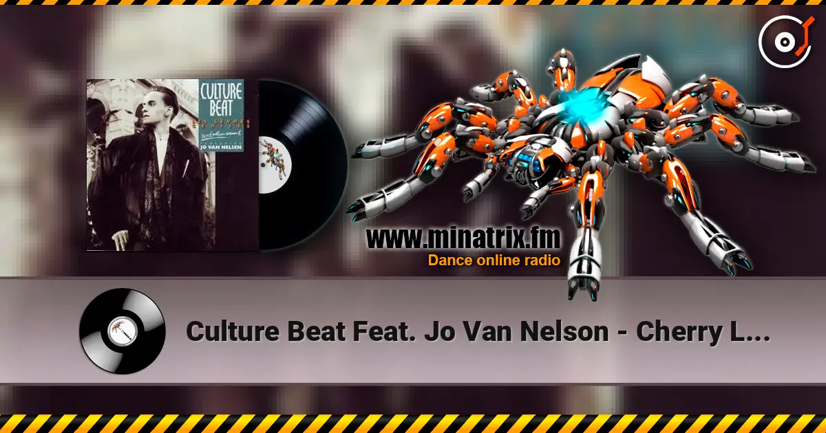 Culture Beat Feat. Jo Van Nelson - Cherry Lips online in hoher Qualität hören | Minatrix.FM