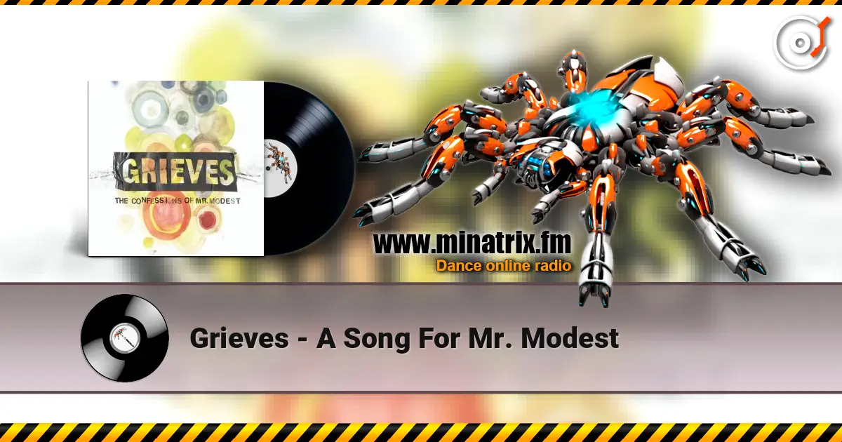 Grieves - A Song For Mr. Modest online in hoher Qualität hören | Minatrix.FM
