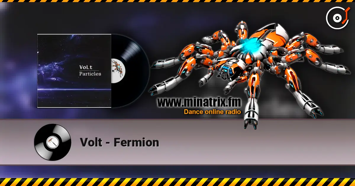 Volt - Fermion online in hoher Qualität hören | Minatrix.FM