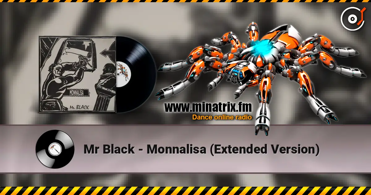 Mr Black - Monnalisa (Extended Version) online in hoher Qualität hören | Minatrix.FM